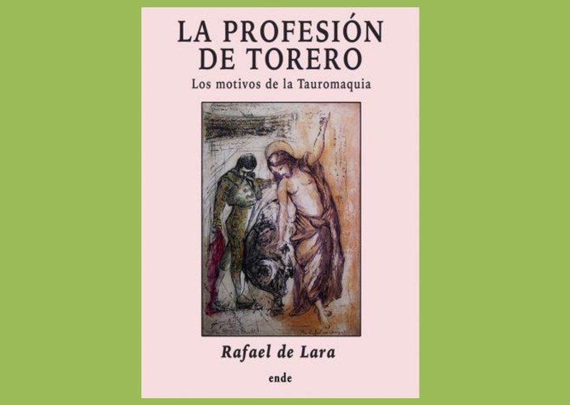 Rafael de Lara presenta en Bienvenida su libro: `LA PROFESIÓN DE TORERO. Los motivos de la Tauromaquia