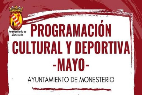 Monesterio presenta una amplia programación cultural y deportiva para este mes de mayo