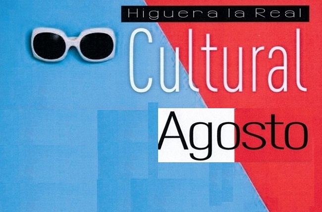 Programación Cultural de Higuera la Real para el mes de agosto