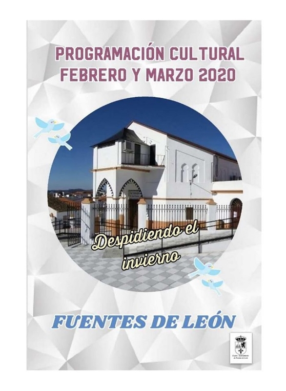 Programación Cultural de Fuentes de León para los meses de febrero y marzo