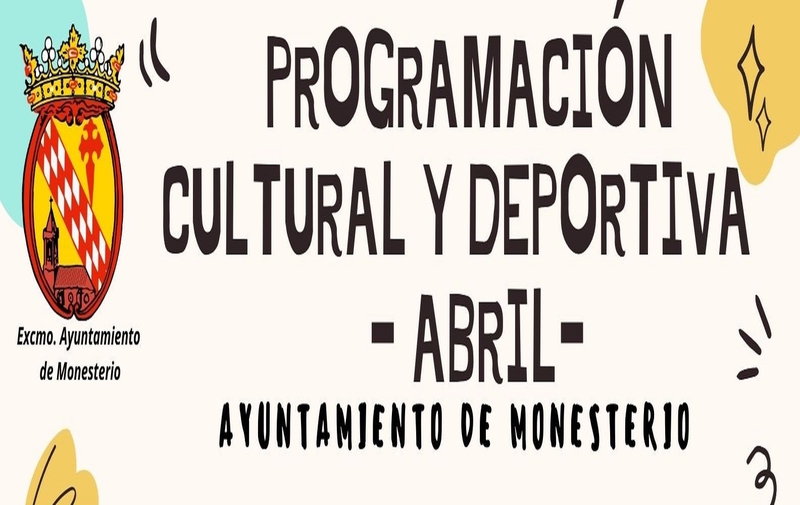 Monesterio presenta su programación cultural y deportiva de abril