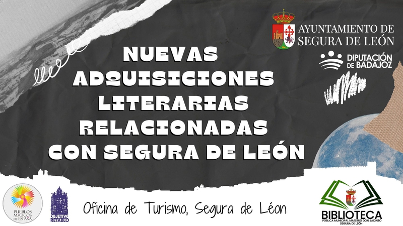 Cuatro nuevas adquisiciones literarias relacionadas con Segura de León (Guillermo Silveira, Andrés Oyola y Pueblos Mágicos)