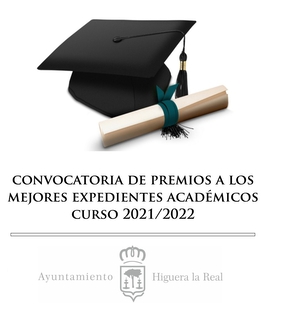 Convocados los premios Mejores Expedientes Acadmicos Curso 2021-2022 en Higuera la Real