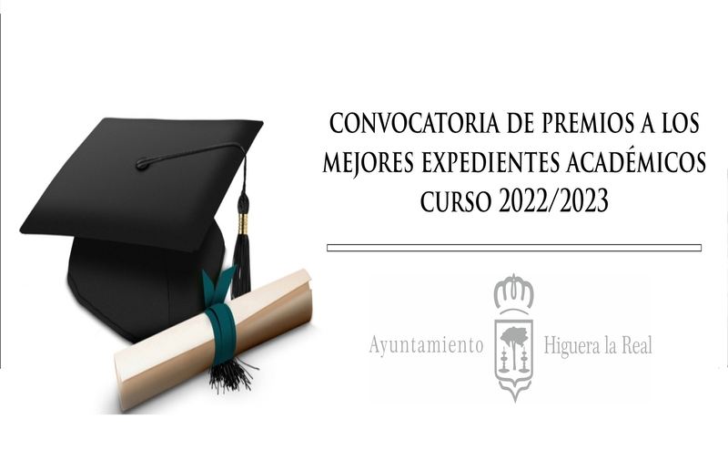 Convocados los premios a los Mejores Expedientes Académicos Curso 2022-2023 en Higuera la Real